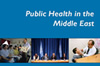 Public Health in the Middle East Report